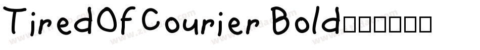 TiredOfCourier Bold字体转换